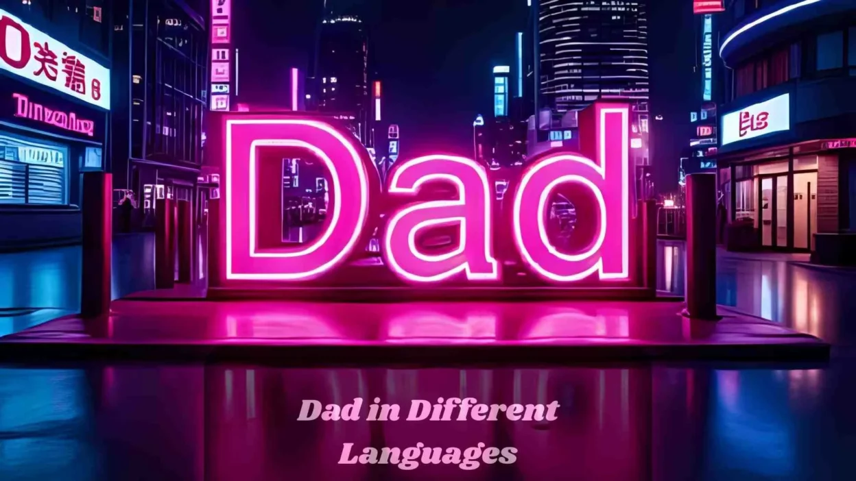 Dad in Different Languages
