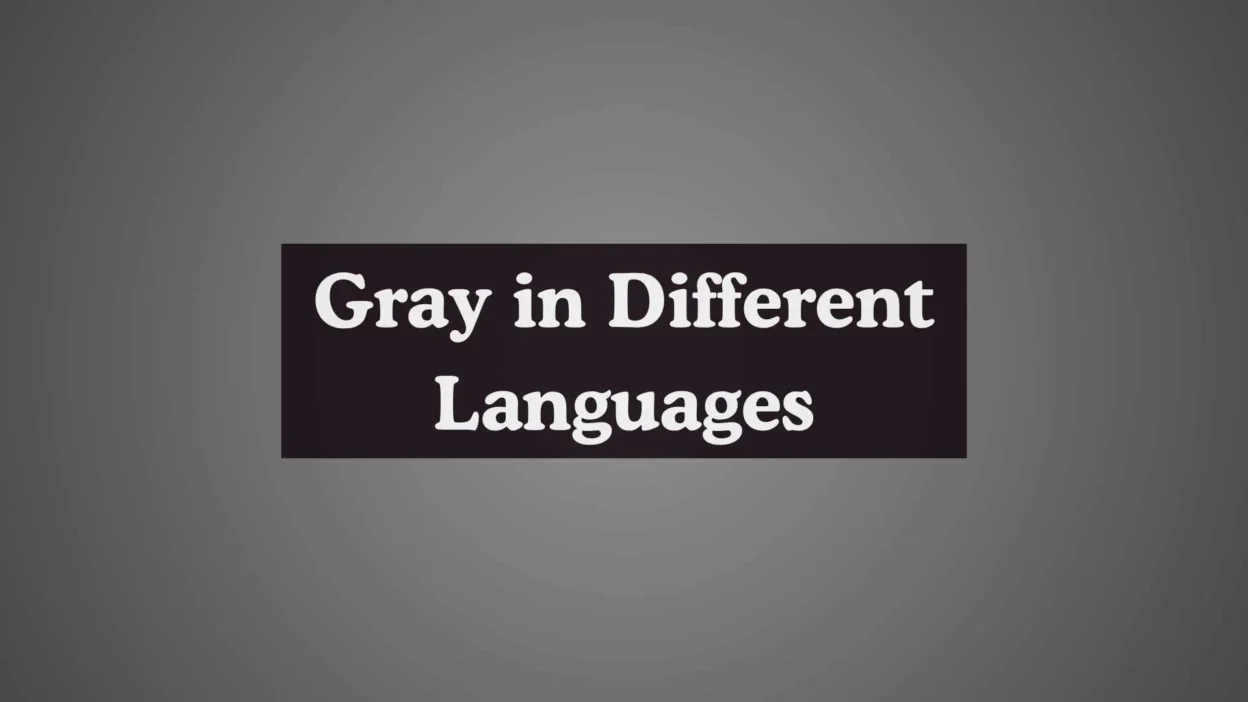 Gray in Different Languages
