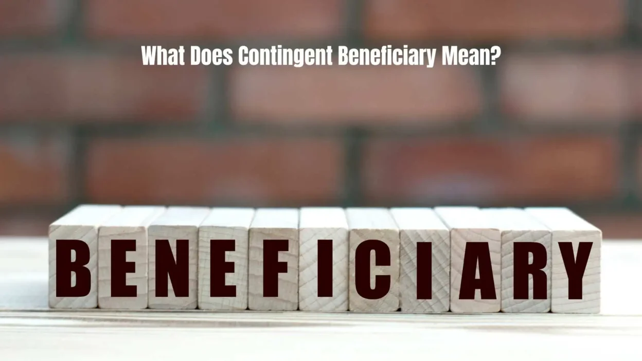 What Does Contingent Beneficiary Mean