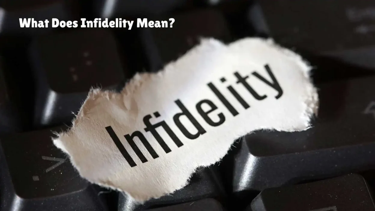 What Does Infidelity Mean