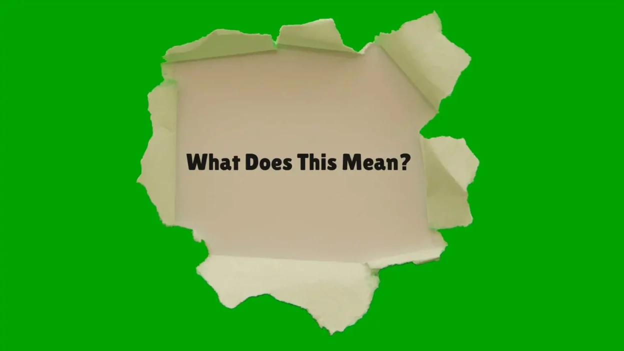 What Does This Mean?