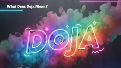 What Does Doja Mean